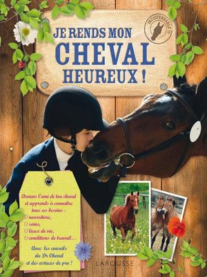 cover image of Je rends mon cheval heureux